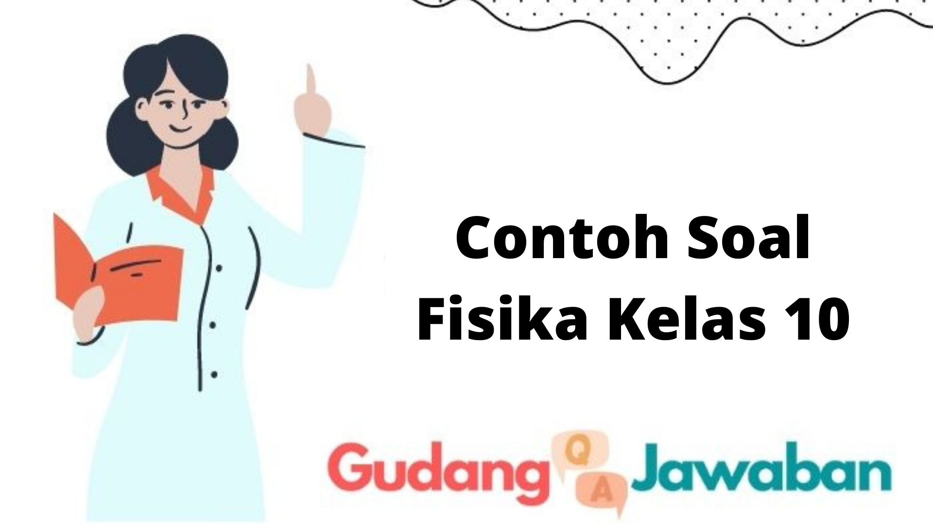 Contoh Soal Fisika Kelas 10 Guru Bebas